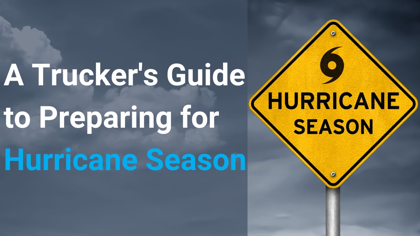 trucker-s-guide-to-preparing-for-hurricane-season